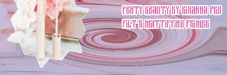 Fenty primer