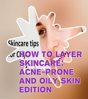 Oily skin care