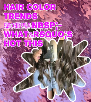 Summer brunette hair color trends